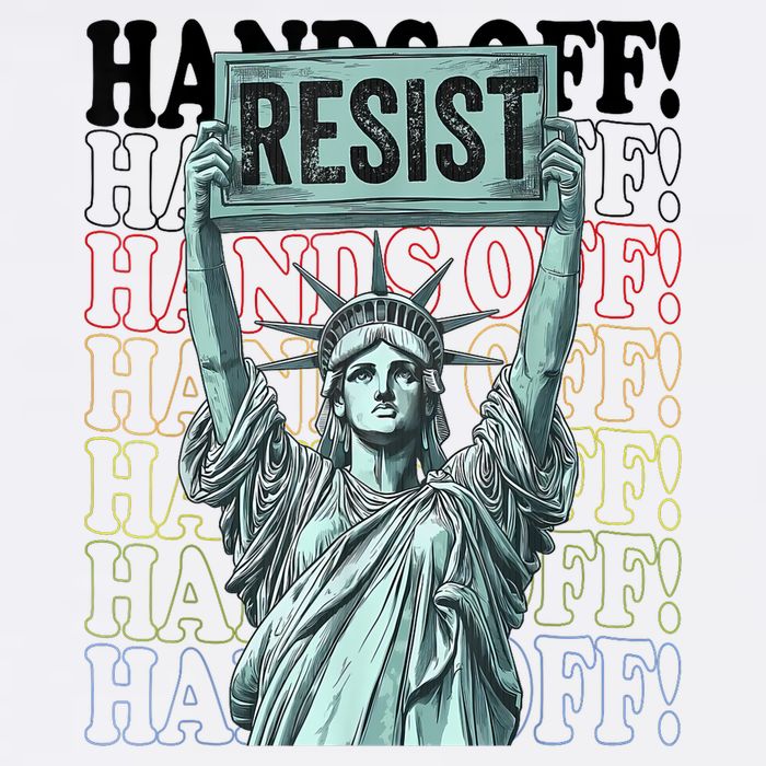 Resist Resistance Statue Of Liberty Hands Off Protest   T-Shirt