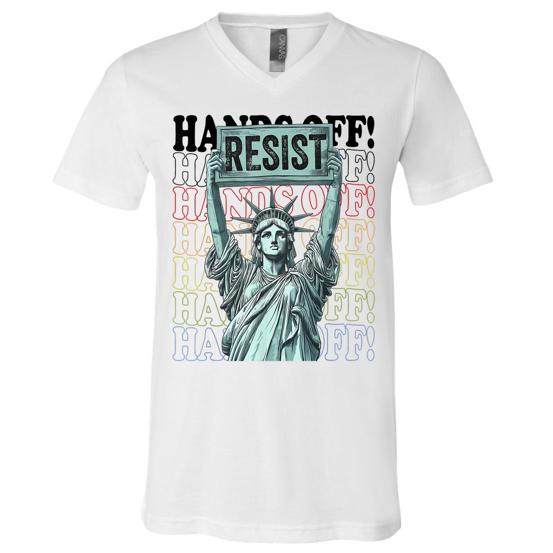 Resist Resistance Statue Of Liberty Hands Off Protest   V-Neck T-Shirt