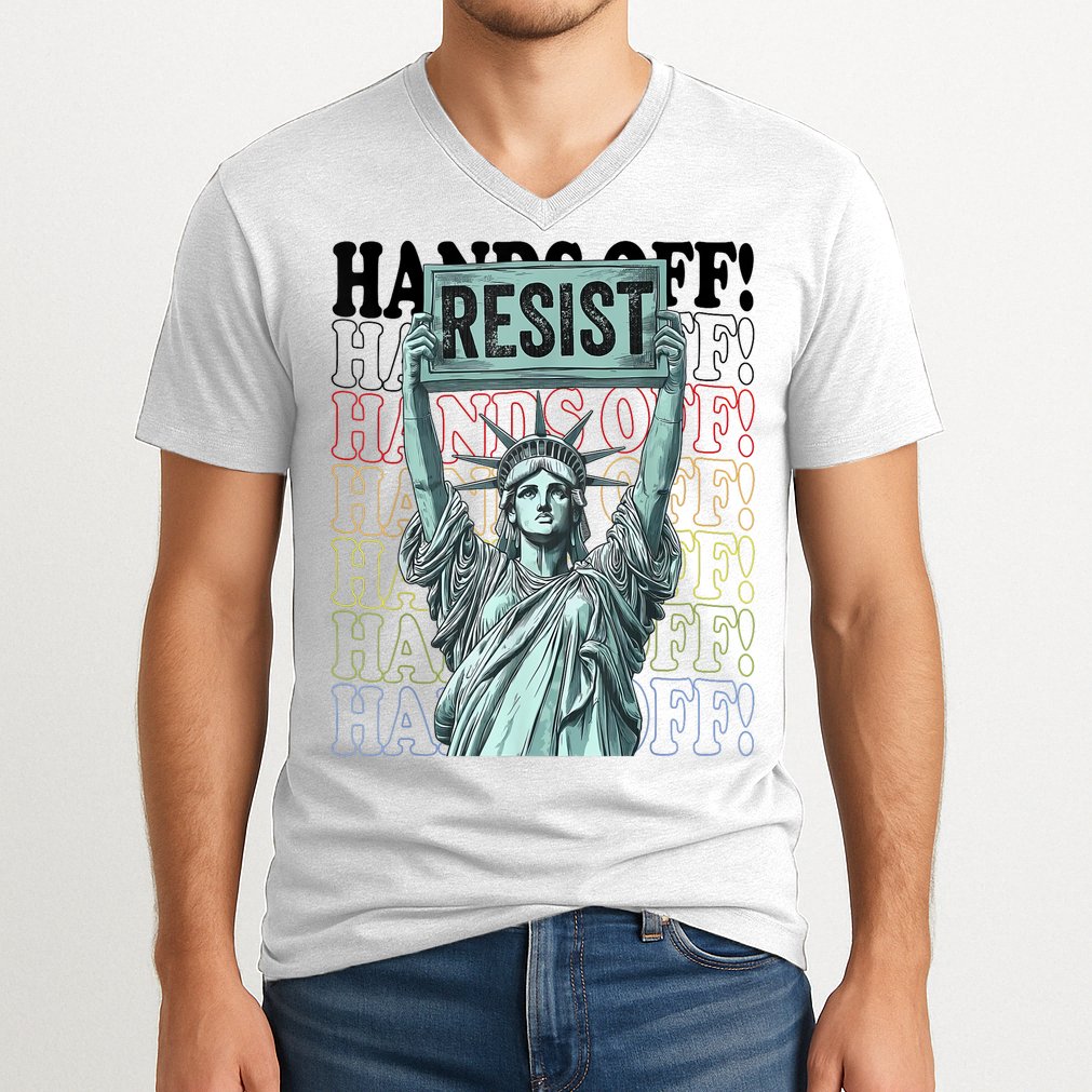 Resist Resistance Statue Of Liberty Hands Off Protest   V-Neck T-Shirt