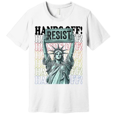 Resist Resistance Statue Of Liberty Hands Off Protest   Premium T-Shirt