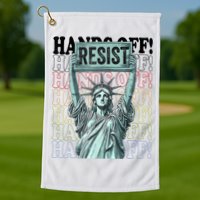 Resist Resistance Statue Of Liberty Hands Off Protest   Golf Towel