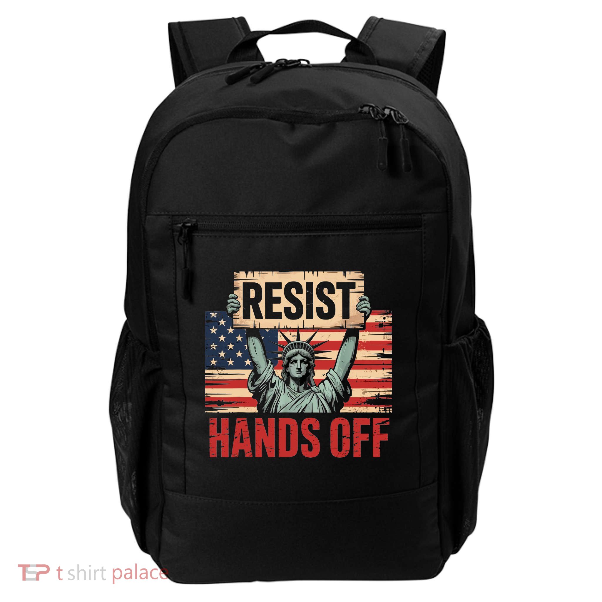 Resist Resistance Statue Of Liberty Hands Off Protest  Daily Commute Backpack
