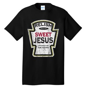 Retro Relish Sweet Jesus Tall T-Shirt