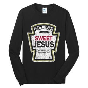 Retro Relish Sweet Jesus Tall Long Sleeve T-Shirt