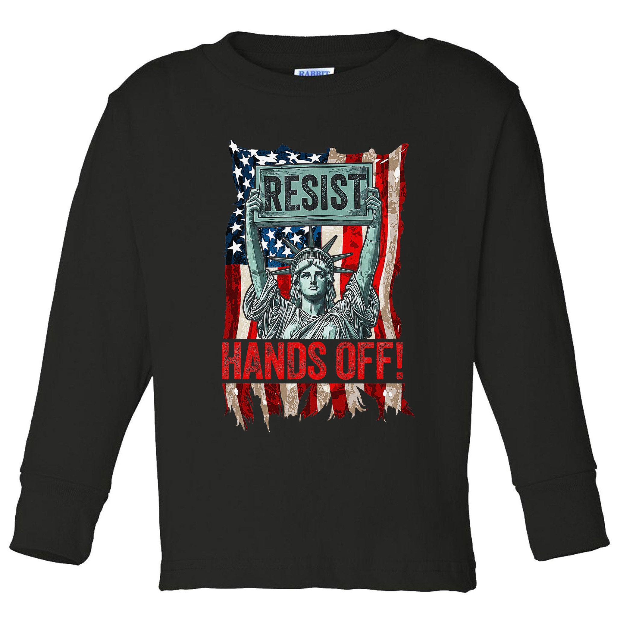 Resist Resistance Statue Of Liberty Hands Off Protest Retro Toddler Long Sleeve Shirt