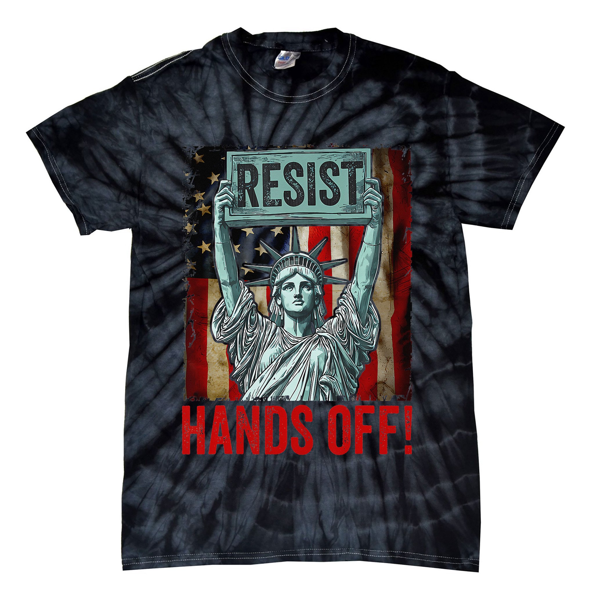Resist Resistance Statue Of Liberty Hands Off Protest Tie-Dye T-Shirt