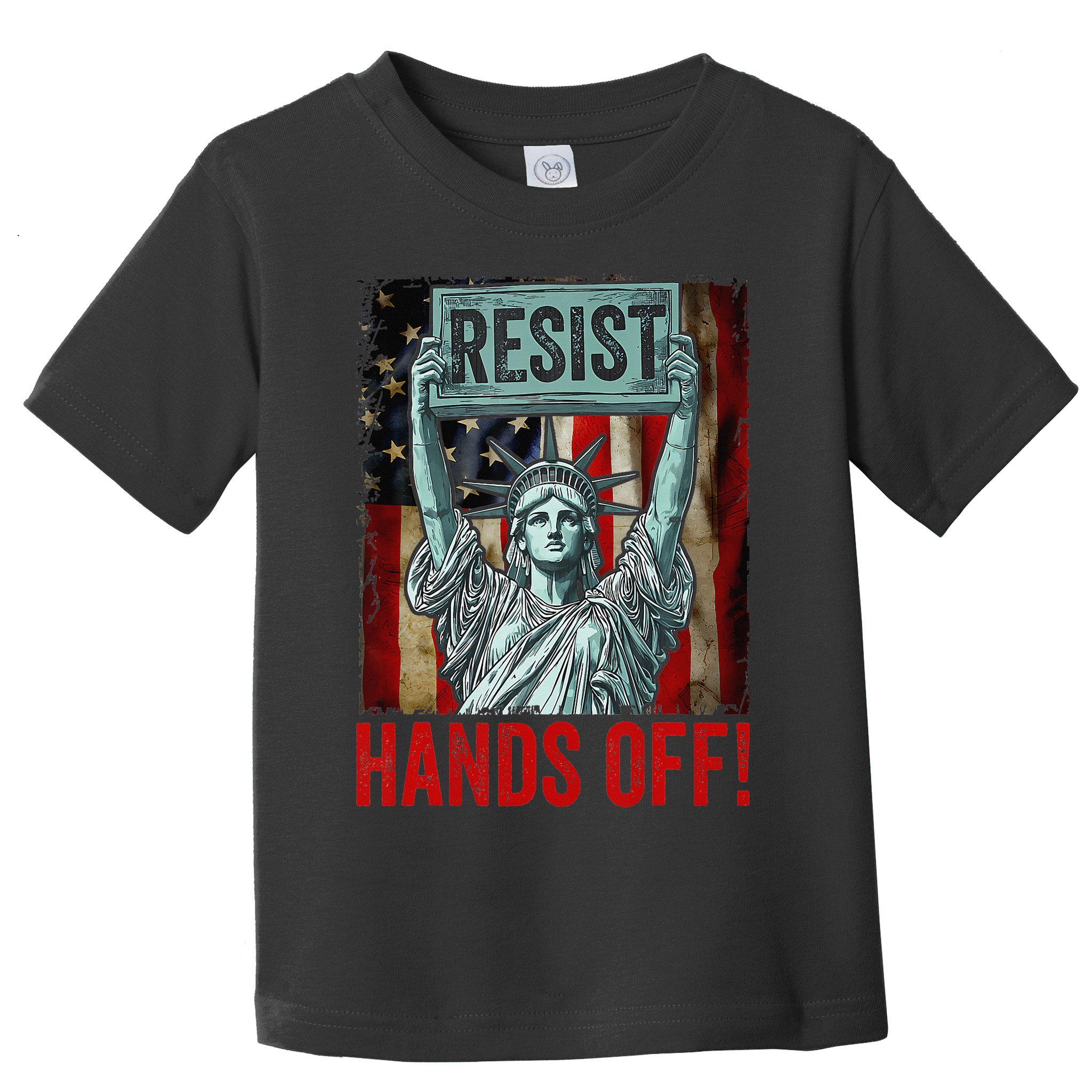 Resist Resistance Statue Of Liberty Hands Off Protest Toddler T-Shirt