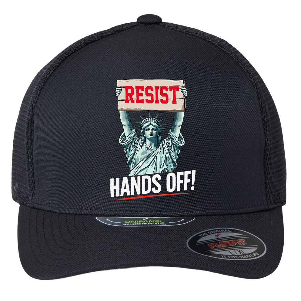 Resist Resistance Statue Of Liberty Hands Off Protest Flexfit Unipanel Trucker Cap