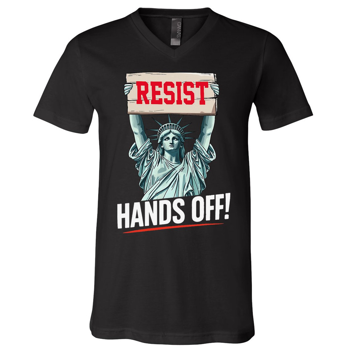 Resist Resistance Statue Of Liberty Hands Off Protest V-Neck T-Shirt