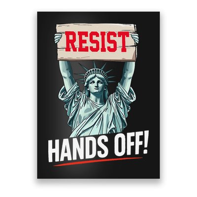 Resist Resistance Statue Of Liberty Hands Off Protest Poster