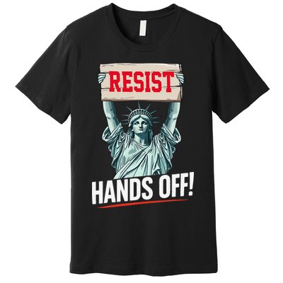 Resist Resistance Statue Of Liberty Hands Off Protest Premium T-Shirt