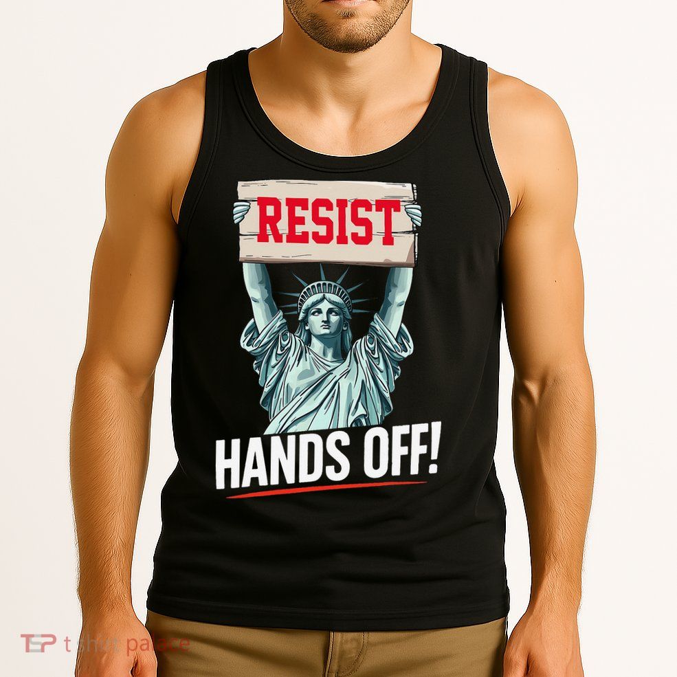 Resist Resistance Statue Of Liberty Hands Off Protest Tank Top