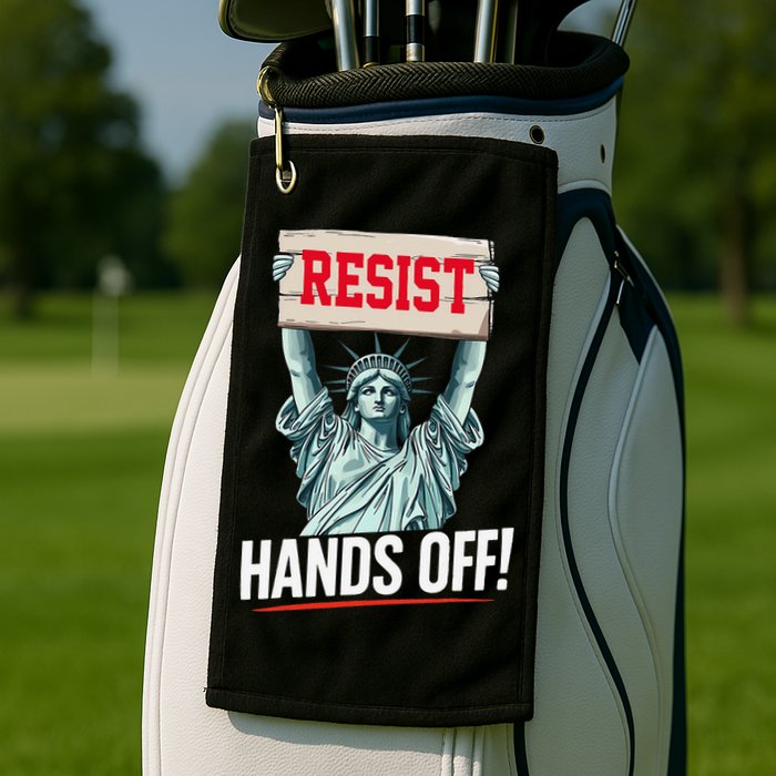 Resist Resistance Statue Of Liberty Hands Off Protest Golf Towel