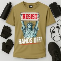 Resist Resistance Statue Of Liberty Hands Off Protest Performance Shirt