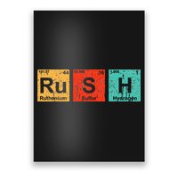 Rush (Ru S H) Periodic Table Elements Funny Poster