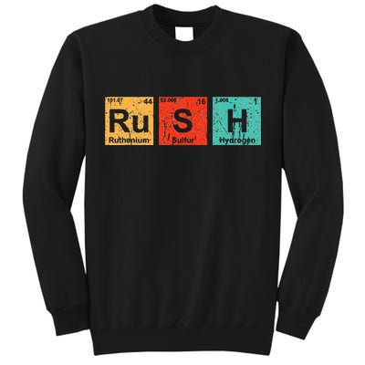 Rush (Ru S H) Periodic Table Elements Funny Tall Sweatshirt