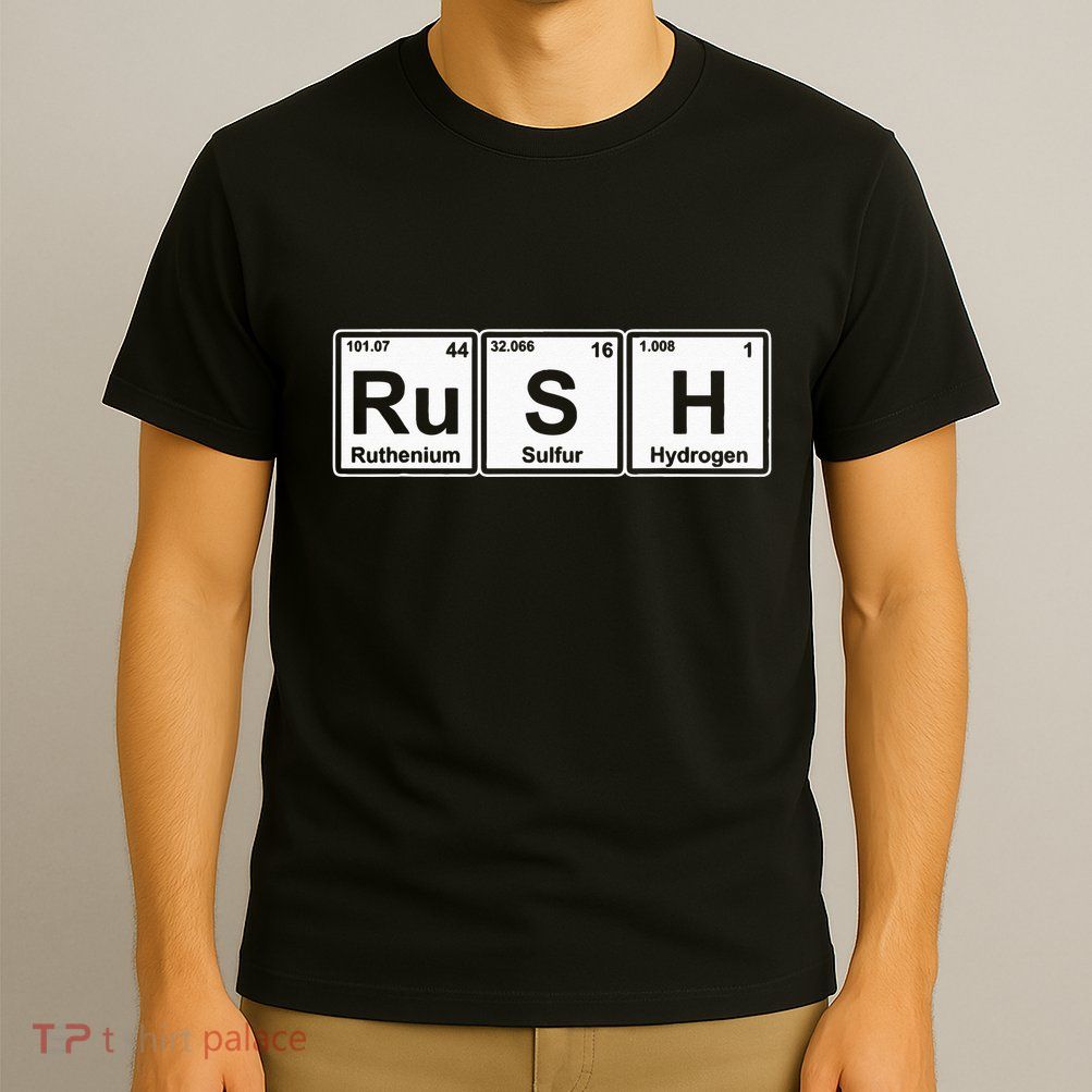 Rush (Ru S H) Periodic Table Elements T-Shirt