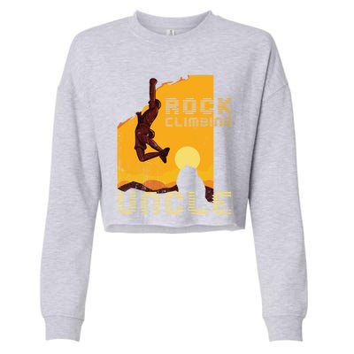 Retro Rockclimbing Sunset Rockclimbing Uncle Gift Cropped Pullover Crew