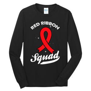 Red Ribbon Support Squad Week Awareness Red Ribbon Week Tall Long Sleeve T-Shirt