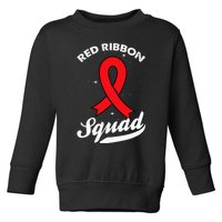 Red Ribbon Support Squad Week Awareness Red Ribbon Week Toddler Sweatshirt