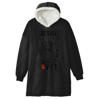 Resist Resistance Statue Of Liberty Hands Off Protest Hooded Wearable Blanket