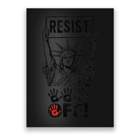 Resist Resistance Statue Of Liberty Hands Off Protest Poster