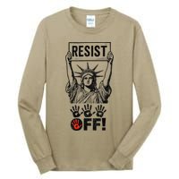 Resist Resistance Statue Of Liberty Hands Off Protest Tall Long Sleeve T-Shirt