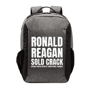 Ronald Reagan Sold Crack Speak Truth Even If Your Voice Shakes Vector Backpack