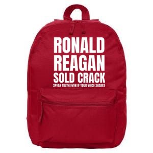 Ronald Reagan Sold Crack Speak Truth Even If Your Voice Shakes 16 in Basic Backpack