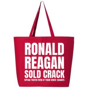 Ronald Reagan Sold Crack Speak Truth Even If Your Voice Shakes 25L Jumbo Tote