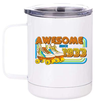 Retro Roller Skates Awesome Since 1933 90th Birthday 12 oz Stainless Steel Tumbler Cup