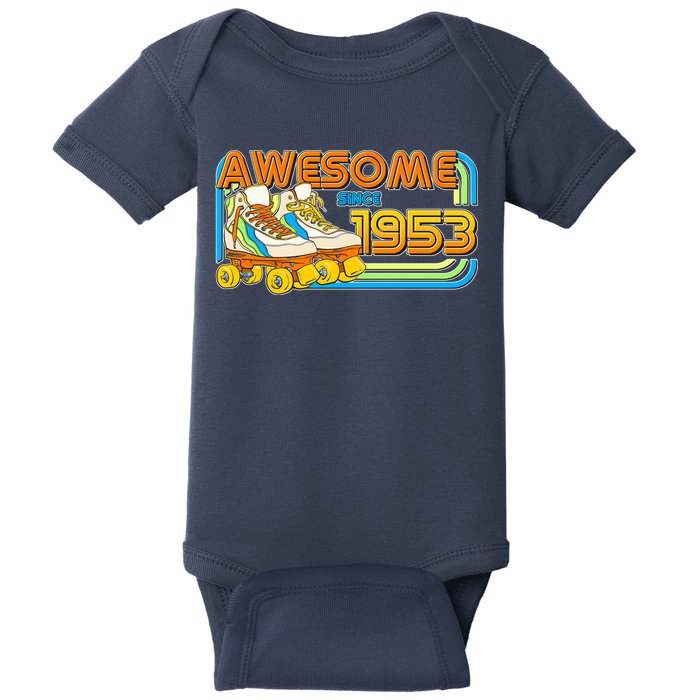 Retro Roller Skates Awesome Since 1953 70th Birthday Baby Bodysuit