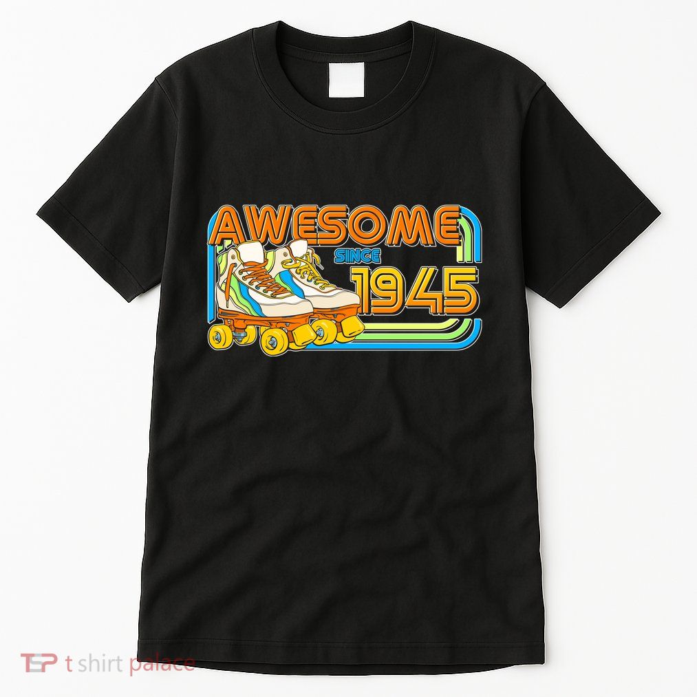 Retro Roller Skates Awesome Since 1945 80th Birthday Tall T-Shirt