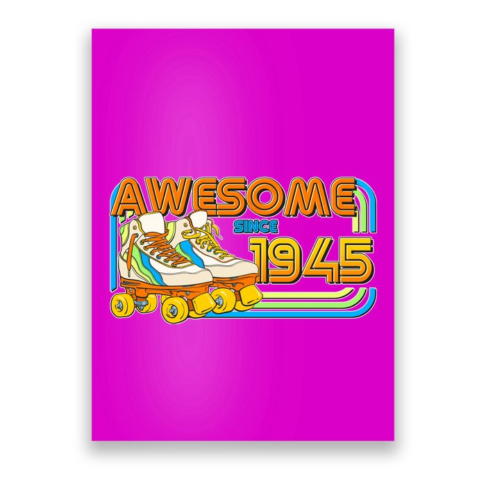 Retro Roller Skates Awesome Since 1945 80th Birthday Poster