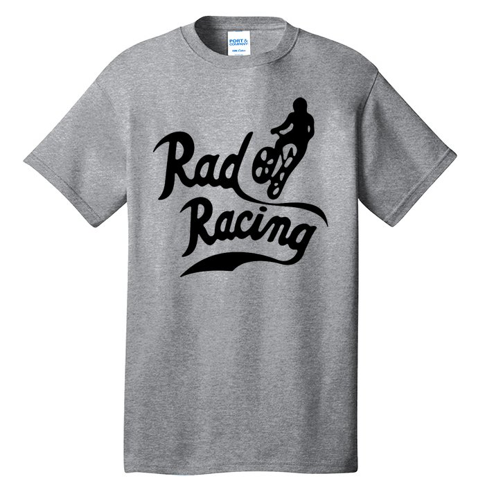 Rad Racing Sport Tall T-Shirt