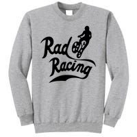 Rad Racing Sport Tall Sweatshirt