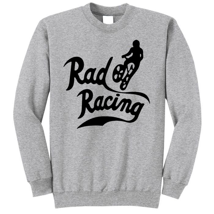 Rad Racing Sport Tall Sweatshirt