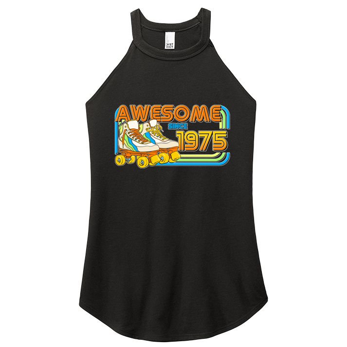 Retro Roller Skates Awesome Since 1975 50th Birthday Women's Perfect Tri Rocker Tank