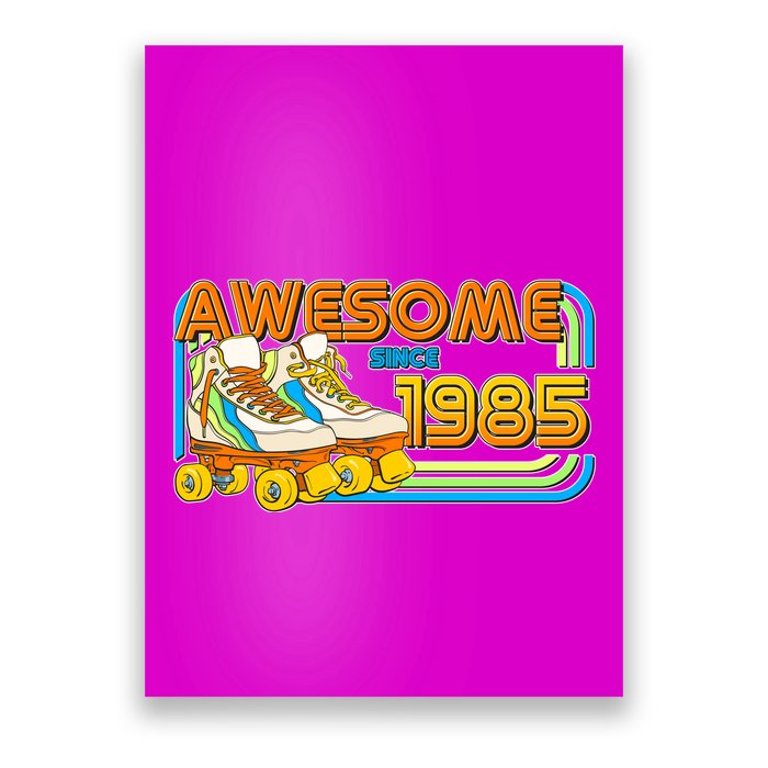 Retro Roller Skates Awesome Since 1985 40th Birthday Poster