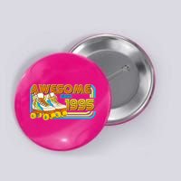 Retro Roller Skates Awesome Since 1995 30th Birthday Button