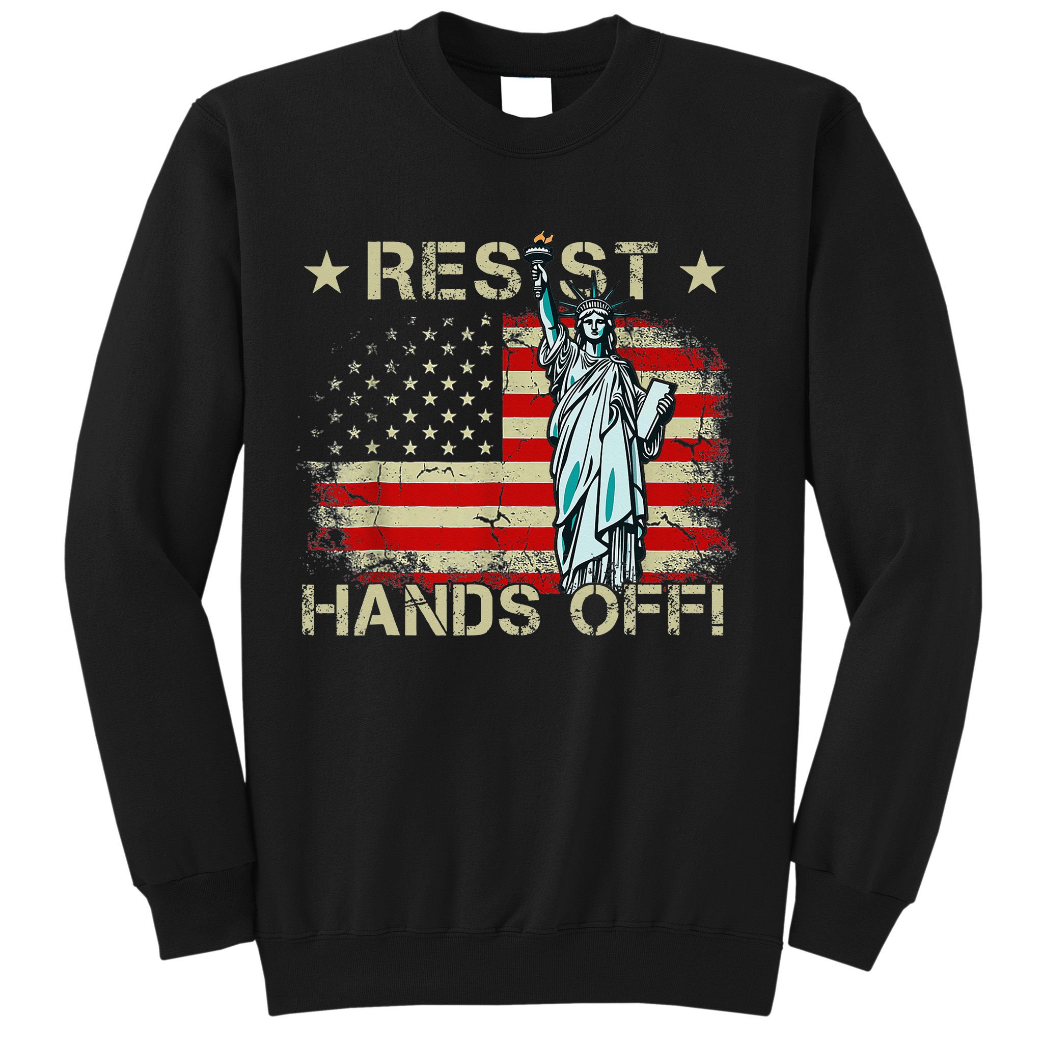 Resist Resistance Statue Of Liberty Hands Off Protest Retro Sweatshirt