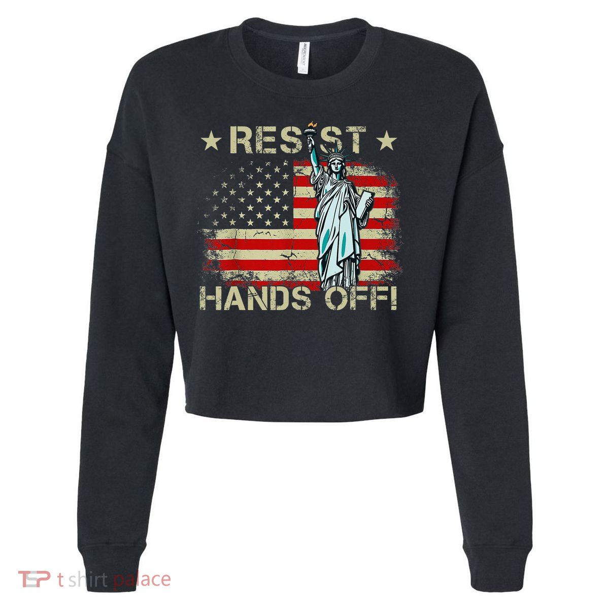 Resist Resistance Statue Of Liberty Hands Off Protest Retro Cropped Pullover Crew