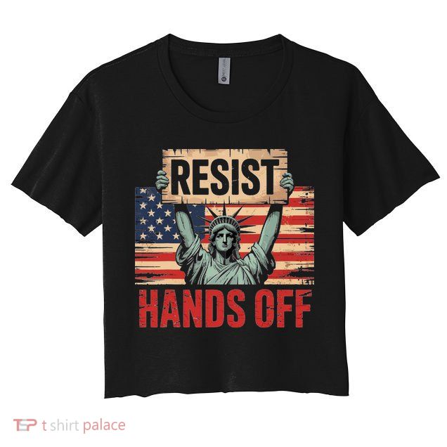 Resist Resistance Statue Of Liberty Hands Off Protest Crop Top