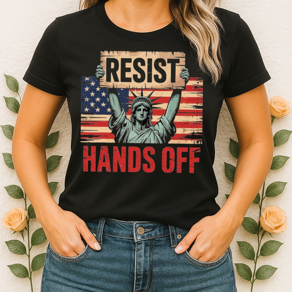 Resist Resistance Statue Of Liberty Hands Off Protest Womens T-Shirt