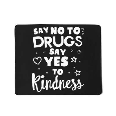 Red Ribbon Squad Week Say No To Say Yes To Be Kind Mousepad