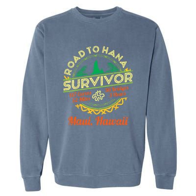 RJC Road To Hana Survivor Maui Hawaii Trip Adventure Garment-Dyed Sweatshirt