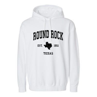 Round Rock Texas Tx Vintage State Flag Sports Garment-Dyed Fleece Hoodie