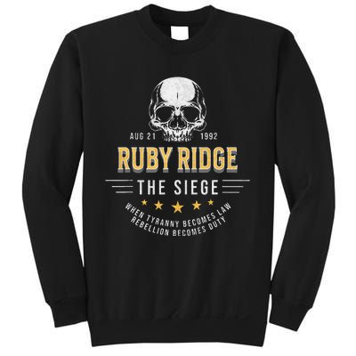 Ruby Ridge The Siege 1992 Rebellion Becomes Duty Sweatshirt