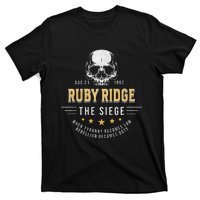 Ruby Ridge The Siege 1992 Rebellion Becomes Duty T-Shirt