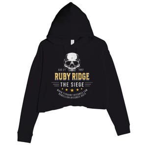 Ruby Ridge The Siege 1992 Rebellion Becomes Duty Crop Fleece Hoodie